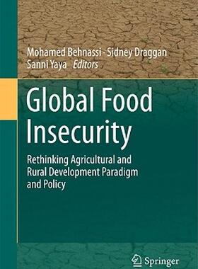 【预售】Global Food Insecurity: Rethinking Agricultural and