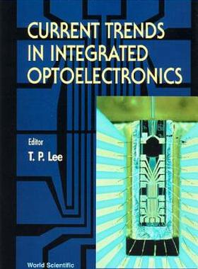【预售】Current Trends in Integrated Optoelectro