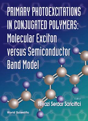 【预售】Primary Photoexcitations in Conjugated Polymers:
