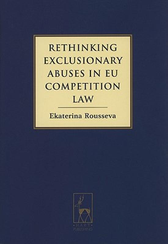 【预售】Rethinking Exclusionary Abuses in EU Competition