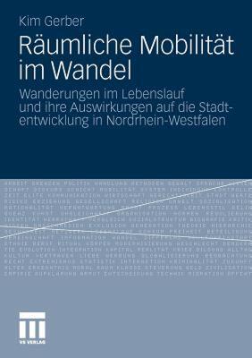 【预售】Raumliche Mobilitat Im Wandel: Wanderungen Im