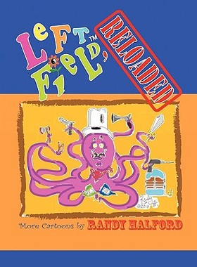 【预售】Left Field, Reloaded: More Cartoons by Randy