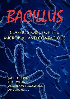 【预售】Bacillus: Classic Stories of the Microbial and