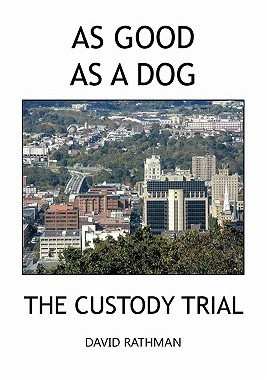 【预售】As Good as a Dog: The Custody Trial
