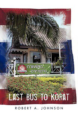 【预售】Last Bus to Korat