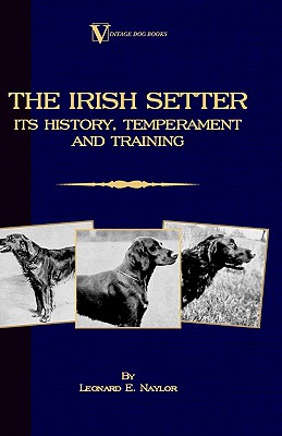 【预售】The Irish Setter: Its History, Temperament and