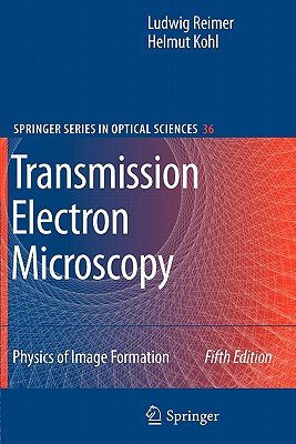 【预售】Transmission Electron Microscopy: Physics of Image