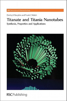 【预售】Titanate and Titania Nanotubes: Synthesis