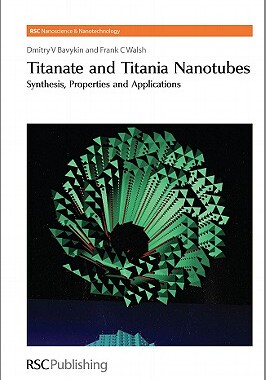 【预售】Titanate and Titania Nanotubes: Synthesis