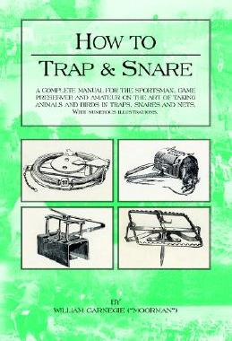 【预售】How to Trap and Snare: A Complete Manual for the