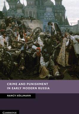 【预售】Crime and Punishment in Early Modern Russia