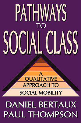 【预售】Pathways to Social Class: A Qualitative Approach to