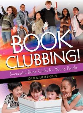 【预售】Book Clubbing!: Successful Book Clubs for Young