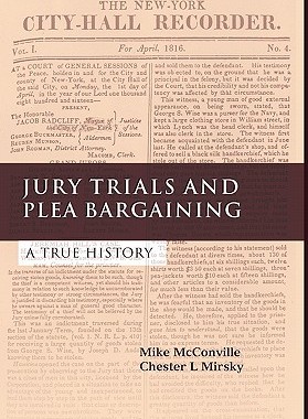 【预售】Jury Trials and Plea Bargaining: A True History
