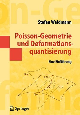 【预售】Poisson-Geometrie Und Deformationsquantisierung: