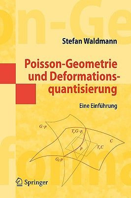 【预售】Poisson-Geometrie Und Deformationsquantisierung: