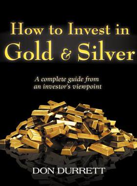预订 【】How to Invest in Gold and Silver: A Complete Guide