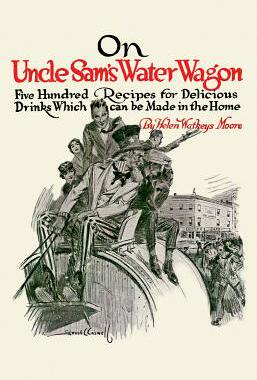 【预售】On Uncle Sam's Water Wagon: 500 Recipes for