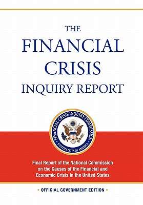 【预售】The Financial Crisis Inquiry Report: Full Final