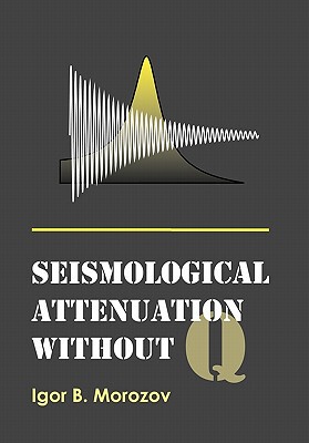 【预售】Seismological Attenuation Without Q
