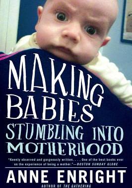 【预售】Making Babies: Stumbling Into Motherhood