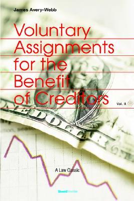 【预售】Voluntary Assignments for the Benefit of Creditors: