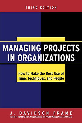 【预售】Managing Projects in Organizations: How to Make the