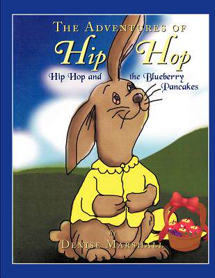 【预售】The Adventures of Hip Hop: Hip Hop and the Blueberry