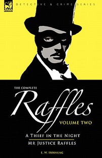 【预售】The Complete Raffles: 2-A Thief in the Night & MR