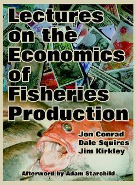【预售】Lectures on the Economics of Fisheries Production