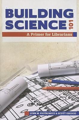 【预售】Building Science 101: A Primer for Librarians