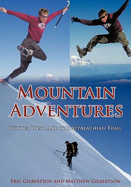 【预售】Mountain Adventures: Whites, West, and the