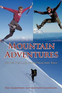 【预售】Mountain Adventures: Whites, West, and the