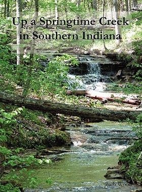【预售】Up a Springtime Creek in Southern Indiana