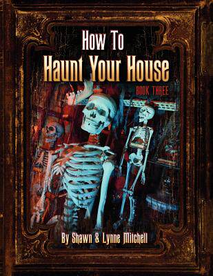 【预售】How to Haunt Your House, Book Three