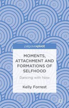 【预售】Moments, Attachment and Formations of Selfhood: