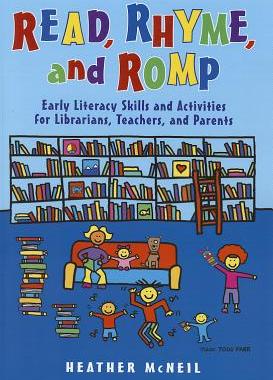 【预售】Read, Rhyme, and Romp: Early Literacy Skills and