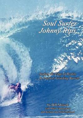 【预售】Soul Surfer Johnny Rips: Surfing the Edge of Reality
