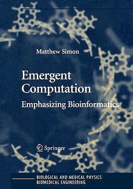 【预售】Emergent Computation: Emphasizing Bioinformatics