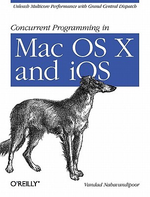 【预售】Concurrent Programming in Mac OS X and IOS: Unleash
