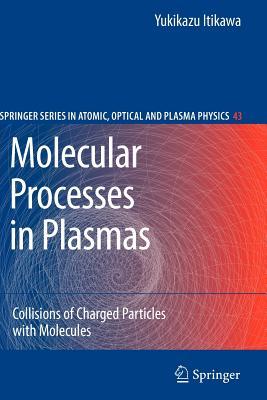【预售】Molecular Processes in Plasmas: Collisions of