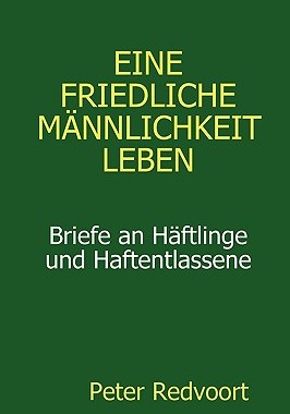 【预售】Eine Friedliche Mnnlichkeit Leben. Briefe an