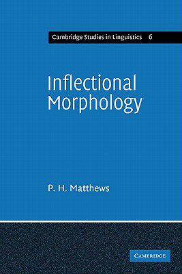 【预售】Inflectional Morphology: A Theoretical Study Based