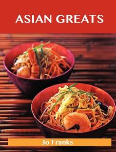 【预售】Asian Greats: Delicious Asian Recipes, the Top 100