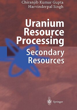【预售】Uranium Resource Processing: Secondary Resources