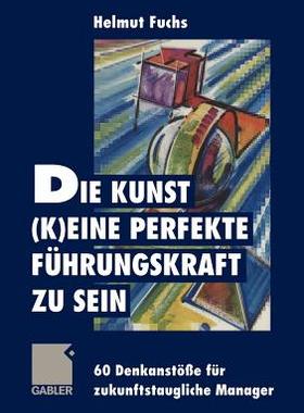 【预售】Die Kunst, (K)Eine Perfekte Fuhrungskraft Zu Sein: