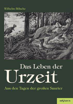 【预售】Das Leben Der Urzeit. Aus Den Tagen Der Gro En