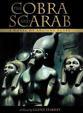 【预售】The Cobra and Scarab: A Novel of Ancient Egypt