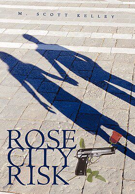 【预售】Rose City Risk