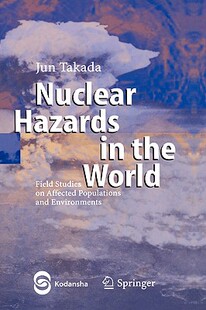 【预售】Nuclear Hazards in the World: Field Studies on